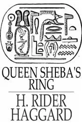 Book cover of Queen Sheba's Ring by H. Rider Haggard