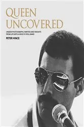 Book cover of Queen Uncovered by Peter Hince