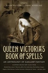 Book cover of Queen Victoria's Book of Spells by Ellen Datlow