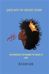Book cover of Queen with the Cracked Crown by Julian Lee