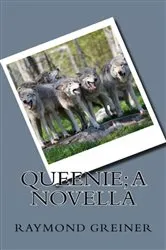 Book cover of Queenie; a Novella by Raymond Greiner