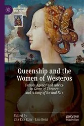 Book cover of Queenship and the Women of Westeros by Zita Eva Rohr
