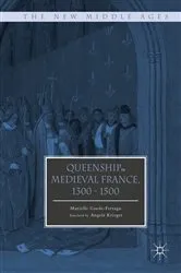 Book cover of Queenship in Medieval France, 1300-1500 by Murielle Gaude-Ferragu