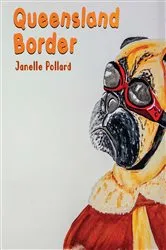 Book cover of Queensland Border by Janelle Pollard