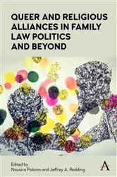 Book cover of Queer and Religious Alliances in Family Law Politics and Beyond by Nausica Palazzo