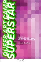 Book cover of Queer Art Camp Superstar by Ricardo E. Zulueta