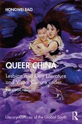 Book cover of Queer China by Hongwei Bao
