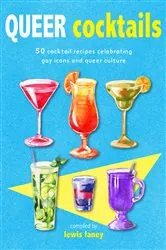 Book cover of Queer Cocktails by Dog 'n' Bone