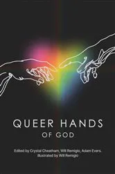 Book cover of Queer Hands of God by Crystal Cheatham