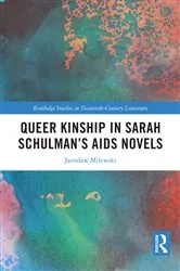 Book cover of Queer Kinship in Sarah Schulman’s AIDS Novels by Jarosław Milewski