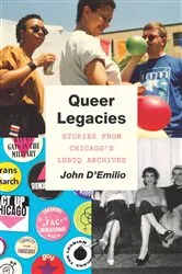 Book cover of Queer Legacies by John D'Emilio