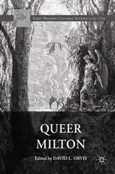 Book cover of Queer Milton by David L. Orvis
