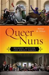 Book cover of Queer Nuns by Melissa M. Wilcox