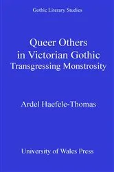 Book cover of Queer Others in Victorian Gothic by Ardel Haefele-Thomas