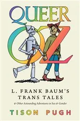 Book cover of Queer Oz by Tison Pugh