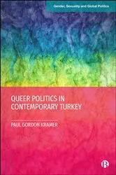 Book cover of Queer Politics in Contemporary Turkey by Paul Gordon Kramer