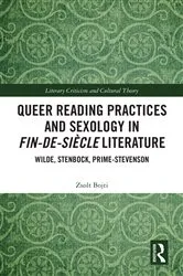 Book cover of Queer Reading Practices and Sexology in Fin-de-Siècle Literature by Zsolt Bojti
