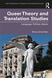 Book cover of Queer Theory and Translation Studies by Brian James Baer
