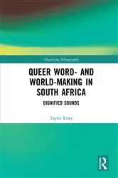 Book cover of Queer Word- and World-Making in South Africa by Taylor Riley