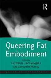 Book cover of Queering Fat Embodiment by Cat Pausé