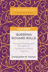 Book cover of Queering Richard Rolle by Christopher M. Roman