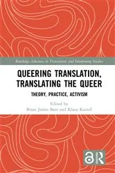 Book cover of Queering Translation, Translating the Queer by Brian James Baer