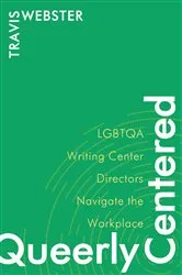 Book cover of Queerly Centered by Travis Webster