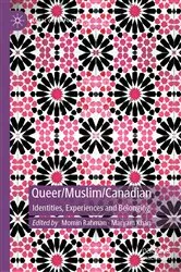 Book cover of Queer/Muslim/Canadian by Momin Rahman