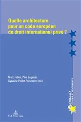 Book cover of Quelle architecture pour un code européen de droit international privé ? by Eric Bussière