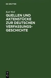 Book cover of Quellen und Aktenstücke zur deutschen Verfassungsgeschichte by Karl Weil
