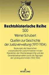 Book cover of Quellen zur Geschichte der Justizverwaltung (1917-1934) by Werner Schubert