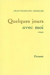 Book cover of Quelques jours avec moi by Jean-François Josselin