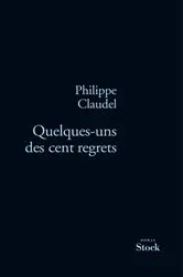 Book cover of Quelques-uns des cent regrets by Unknown