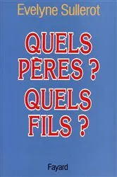 Book cover of Quels pères ? Quels fils ? by Evelyne Sullerot