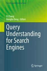 Book cover of Query Understanding for Search Engines by Yi Chang