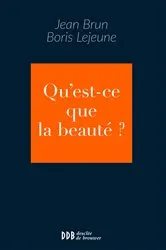 Book cover of Qu'est-ce que la beauté ? by Jean Brun