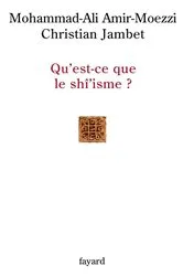 Book cover of Qu'est-ce que le shî'isme ? by Mohammed Ali Amir-Moezzi