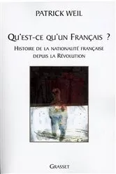 Book cover of Qu'est-ce qu'un français ? by Patrick Weil