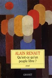 Book cover of Qu'est-ce-qu'un peuple libre? by Alain Renaut