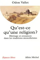 Book cover of Qu'est-ce qu'une religion ? by Odon Vallet