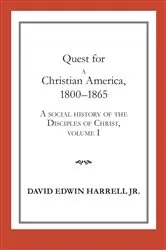Book cover of Quest for a Christian America, 1800–1865 by Unknown
