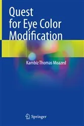 Book cover of Quest for Eye Color Modification by Kambiz Thomas Moazed