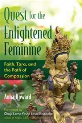 Book cover of Quest for the Enlightened Feminine by Anna Howard