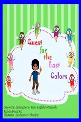 Book cover of Quest for the Lost Colors by Felice S.C