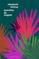 Book cover of Questões de viagem by Elizabeth Bishop