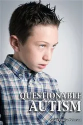 Book cover of Questionable Autism by Susan Louise Peterson