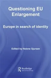 Book cover of Questioning EU Enlargement by Helene Sjursen