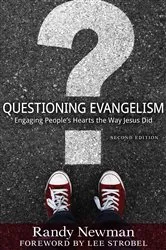 Book cover of Questioning Evangelism 2nd ed by Randy Newman