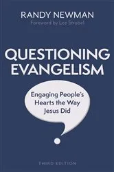 Book cover of Questioning Evangelism, Third Edition by Randy Newman