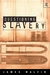 Book cover of Questioning Slavery by James Walvin